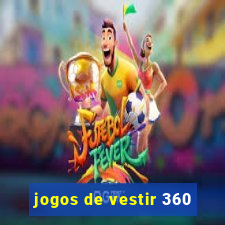 jogos de vestir 360